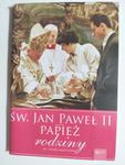 ŚW. JAN PAWEŁ II PAPIEŻ RODZINY - Leszek Smoliński w sklepie internetowym staradobraksiazka.pl