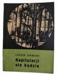 KAPITULACJI NIE BĘDZIE - Leszek Siemion w sklepie internetowym staradobraksiazka.pl