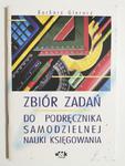 ZBIÓR ZADAŃ DO PODRĘCZNIKA SAMODZIELNEJ NAUKI KSIĘGOWANIA - Barbara Gierusz w sklepie internetowym staradobraksiazka.pl