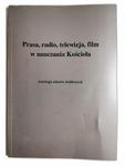 PRASA, RADIO, TELEWIZJA, FILM W NAUCZANIU KOŚCIOŁA - Karol Klauza w sklepie internetowym staradobraksiazka.pl