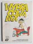 WYPRACOWANIA. 78 WZORÓW WYPRACOWAŃ Z ZAKRESU II KLASY SZKÓŁ ŚREDNICH w sklepie internetowym staradobraksiazka.pl