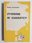 ŻYWIENIE W CUKRZYCY - Hanna Kurowska w sklepie internetowym staradobraksiazka.pl