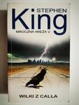 WILKI Z CALLA. MROCZNA WIEŻA V - Stephen King w sklepie internetowym staradobraksiazka.pl