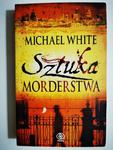 SZTUKA MORDERSTWA - Michael White w sklepie internetowym staradobraksiazka.pl