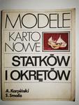 MODELE KARTONOWE STATKÓW I OKRĘTÓW - A. Karpiński w sklepie internetowym staradobraksiazka.pl