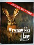 ENCYKLOPEDIA DZIKICH ZWIERZĄT. WRZOSOWISKA I LASY MIESZANE w sklepie internetowym staradobraksiazka.pl