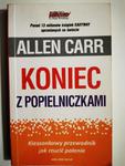 KONIEC Z POPIELNICZKAMI - Allen Carr w sklepie internetowym staradobraksiazka.pl