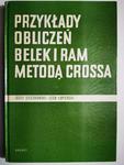 PRZYKŁADY OBLICZEŃ BELEK I RAM METODA CROSSA - Józef Sieczkowski w sklepie internetowym staradobraksiazka.pl