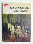 MAKSYMILIAN GIERYMSKI - Teresa Stepnowska w sklepie internetowym staradobraksiazka.pl