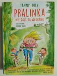 PRALINKA NIE DAJE ZA WYGRANĄ - Fanny Joly w sklepie internetowym staradobraksiazka.pl