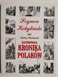 ILUSTROWANA KRONIKA POLAKÓW - Szymon Kobyliński w sklepie internetowym staradobraksiazka.pl