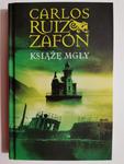 KSIĄŻĘ MGŁY - Carlos Ruiz Zafón w sklepie internetowym staradobraksiazka.pl