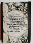 OPOWIEŚCI MISJONARZY KONKWISTADORÓW PIELGRZYMÓW I INNYCH ŚWIATA CIEKAWYCH - Alojzy Sajkowski w sklepie internetowym staradobraksiazka.pl