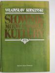 SŁOWNIK MITÓW I TRADYCJI KULTURY - Władysław Kopaliński w sklepie internetowym staradobraksiazka.pl