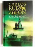 KSIĄŻĘ MGŁY - Carlos Ruiz Zafon w sklepie internetowym staradobraksiazka.pl