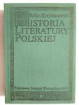 HISTORIA LITERATURY POLSKIEJ - Julian Krzyżanowski w sklepie internetowym staradobraksiazka.pl