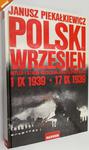 POLSKI WRZESIEŃ. HITLER I STALIN ROZDZIERAJĄ RZECZPOSPOLITĄ - Janusz Piekałkiewicz w sklepie internetowym staradobraksiazka.pl