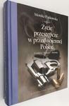 ŻYCIE PRZESTĘPCZE W PRZEDWOJENNEJ POLSCE - Monika Piątkowska w sklepie internetowym staradobraksiazka.pl