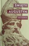 ŚWIĘTY AUGUSTYN. WYZNANIA - Św. Augustyn w sklepie internetowym staradobraksiazka.pl