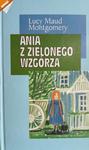 ANIA Z ZIELONEGO WZGÓRZA - Lucy Maud Montgomery w sklepie internetowym staradobraksiazka.pl