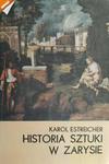 HISTORIA SZTUKI W ZARYSIE - Karol Estreicher w sklepie internetowym staradobraksiazka.pl