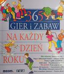 365 GIER I ZABAW. NA KAŻDY DZIEŃ ROKU - Tom Dahlke w sklepie internetowym staradobraksiazka.pl