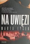 NA UWIĘZI. MARTA ŁYSEK w sklepie internetowym staradobraksiazka.pl