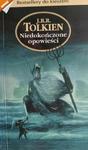 NIEDOKOŃCZONE OPOWIEŚCI - J.R.R. Tolkien w sklepie internetowym staradobraksiazka.pl