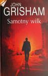 SAMOTNY WILK - John Grisham w sklepie internetowym staradobraksiazka.pl