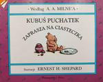 KUBUŚ PUCHATEK ZAPRASZA NA CIASTECZKA - A.A.Milne w sklepie internetowym staradobraksiazka.pl