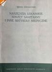 NARZĘDZIA LEKARSKIE SPRZĘT SANITARNY I INNE ARTYKUŁY MEDYCZNE - Henryk Chwiałkowski w sklepie internetowym staradobraksiazka.pl