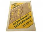 SAM TO ZROBIĘ. URZĄDZAMY MIESZKANIE (1987) w sklepie internetowym staradobraksiazka.pl