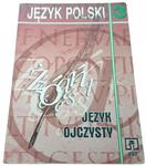 JĘZYK POLSKI 3 PODRĘCZNIK JĘZYK OJCZYSTY (2001) w sklepie internetowym staradobraksiazka.pl