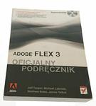 ADOBE FLEX 3 OFICJALNY PODRĘCZNIK (2010) BEZ CD w sklepie internetowym staradobraksiazka.pl