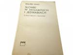 SŁOWIKI W AKSAMITACH I JEDWABIACH - Haas (1975) w sklepie internetowym staradobraksiazka.pl