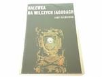 NALEWKA NA WILCZYCH JAGODACH - Sieniewski 1980 w sklepie internetowym staradobraksiazka.pl