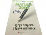 MATURA 2008 TESTY JĘZYK ANGIELSKI I NIEMIECKI w sklepie internetowym staradobraksiazka.pl