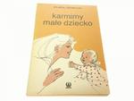 KARMIMY MAŁE DZIECKO - Jolanta Zdzienicka 1989 w sklepie internetowym staradobraksiazka.pl