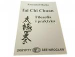 TAI CHI CHUAN. FILOZOFIA I PRAKTYKA - Maćko 2005 w sklepie internetowym staradobraksiazka.pl