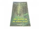 JAK ZGADZAĆ SIĘ NA WŁASNE ŻYCIE? Lucyna Słup 1995 w sklepie internetowym staradobraksiazka.pl