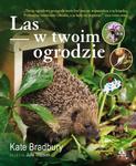 Las w twoim ogrodzie - Kate Bradbury w sklepie internetowym uprawiaj.pl