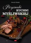 Przysmaki kuchni myśliwskiej - Henryk Dębski w sklepie internetowym Sklep-oikos.pl