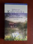 KALICIŃSKA DOM NAD ROZLEWISKIEM CZ. 2 TANIO w sklepie internetowym otoksiazka24.pl