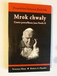 Mosz Mrok chwały cienie pontyfikatu Jana Pawła II w sklepie internetowym otoksiazka24.pl