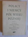 Pięciak Polacy i Niemcy pół wieku później wyd 1 w sklepie internetowym otoksiazka24.pl