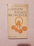 Gąssowski Z dziejów polskiej archeologii wydanie 1 w sklepie internetowym otoksiazka24.pl