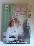 Lucy Maud Montgomery Ania z Zielonego Wzgórza TANI w sklepie internetowym otoksiazka24.pl