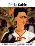 Frida Kahlo Wielka kolekcja sławnych malarzy w sklepie internetowym otoksiazka24.pl