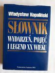 Kopaliński Słownik wydarzeń pojęć i legend XX wiek w sklepie internetowym otoksiazka24.pl