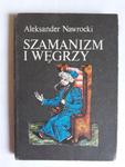 Aleksander Nawrocki Szamanizm i Węgrzy w sklepie internetowym otoksiazka24.pl